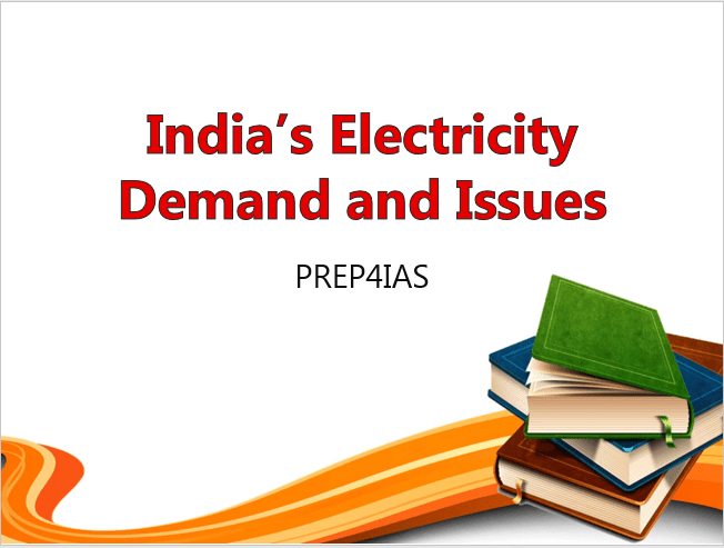 25 Important Questions on India's Electricity Demand and Issues(For UPSC/PSC Exams) 7