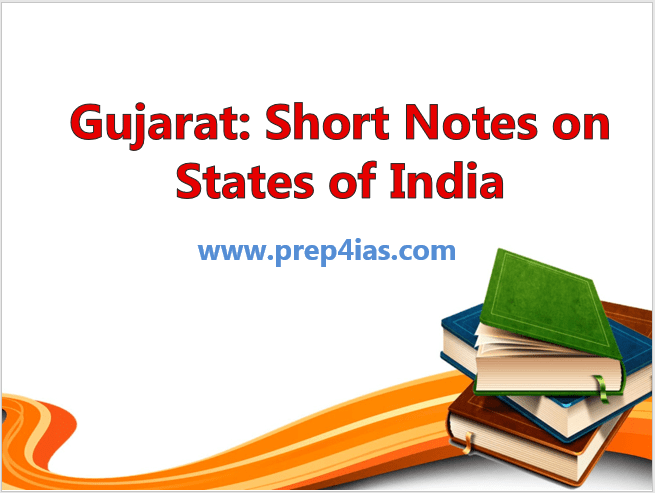 Gujarat: Short Notes on States of India - For UPSC/SSC/PSC Aspirants 8