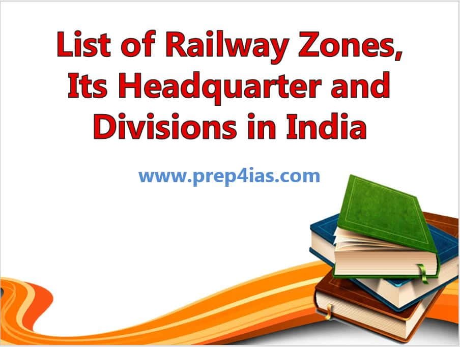 Important List Of Railway Zones Its Headquarters And Divisions In