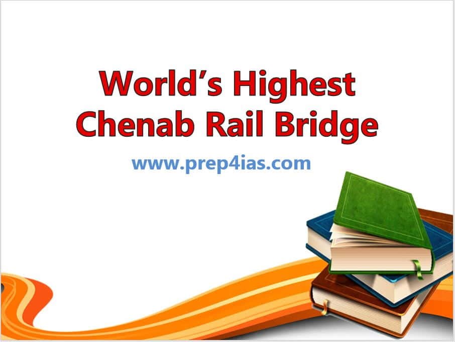 World's Highest Chenab Rail Bridge in Jammu | Taller than Eiffel Tower | UPSC