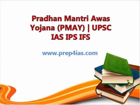 Pradhan Mantri Awas Yojana (PMAY) | UPSC IAS IPS IFS 1
