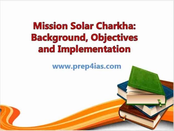 Mission Solar Charkha: Background, Objectives and Implementation 1