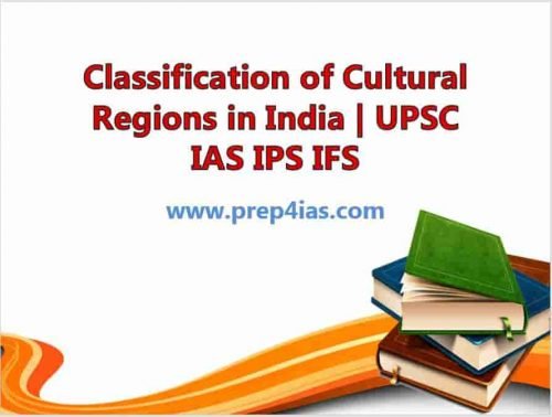 Classification of Cultural Regions in India | UPSC IAS IPS IFS 2
