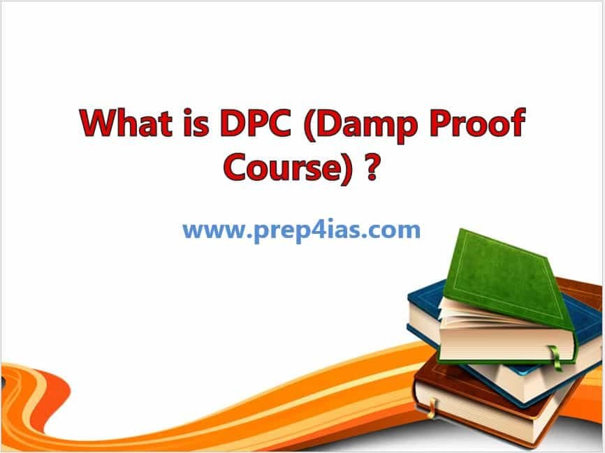 What is DPC (Damp Proof Course) ? 1